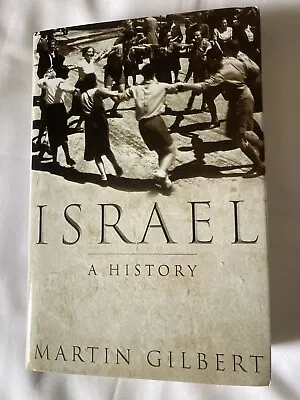 Israel : A History Martin Gilbert Hardback • £7.98