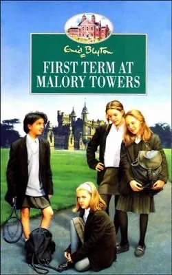 First Term At Malory Towers By Enid Blyton. 9780749719241 • £2.51