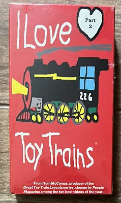 I LOVE TOY TRAINS Part 2 VHS Tape *New/Factory Sealed* TM Books & Video • $14.99