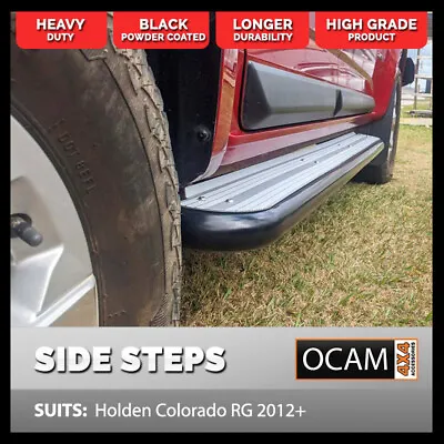 $699 • Buy OCAM Heavy Duty Steel Side Steps For Holden Colorado RG 2012-Current, Dual Cab