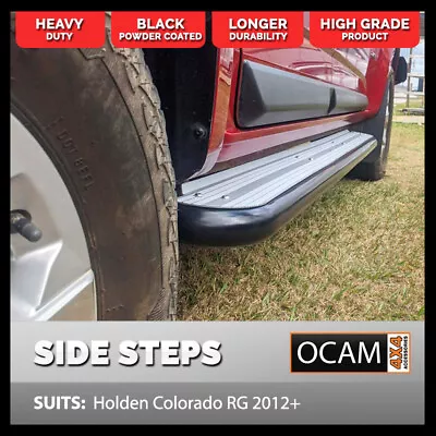 OCAM Heavy Duty Steel Side Steps For Holden Colorado RG 2012-Current Dual Cab • $699