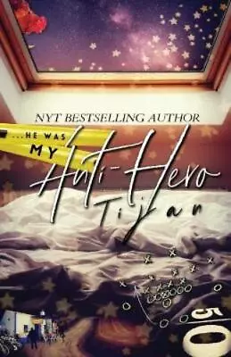 Tijan My Anti-Hero (Special Edition) (Paperback) • $56.08