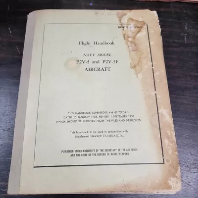 US P2V-5 P2V-5F  NEPTUNE Aircraft Flight Handbook AUGUST 1959 Manual • $270