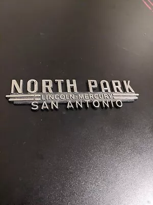 North Park-Lincoln-Mercury  San Antonio Tx--Metal Dealer Emblem Car  Vintage  • $35.99