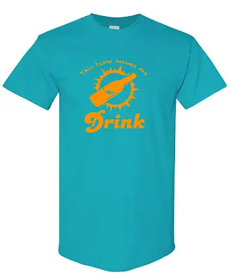 Miami Dolphins This Team Makes Me Drink T-Shirt | Marino Funny Beer Jersey  • $17.95