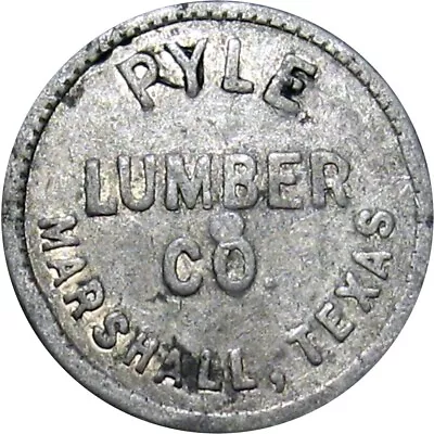 Marshall Texas R8 Lumber Scrip Good For Token Pyle Lumber Co 5 Cents • $0.99