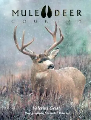 Mule Deer Country - Hardcover 1559710764 Valerius Geist • $4.97