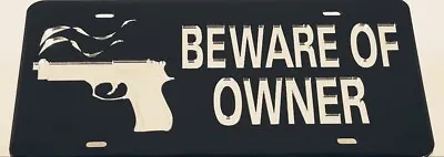 BEWARE OF OWNER Black Mirror License Plate Auto Tag Laser Cut Inlaid Acrylic Gun • $23.99