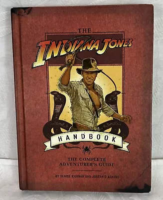 2008 The Indiana Jones Handbook By Denis Kiernan & Joseph D'Agnese - 15cm X 19.5 • $15