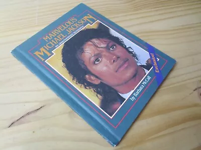 Vintage Marvelous Michael Jackson By Barbara McCall 1984 Weekly Reader Books HC • $10