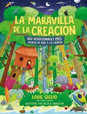 La Maravilla De La Creación: 100 Devocionales Más Acerca De Dios Y La Ciencia .. • $10.49