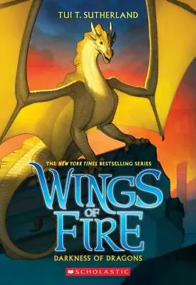 Darkness Of Dragons (Wings Of Fire #10): Volume 10 By Sutherland Tui T. • $4.91