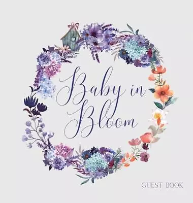 Baby In Bloom Baby Shower Guest Book (hardback) By Lulu And Bell Hardcover Book • £26.99