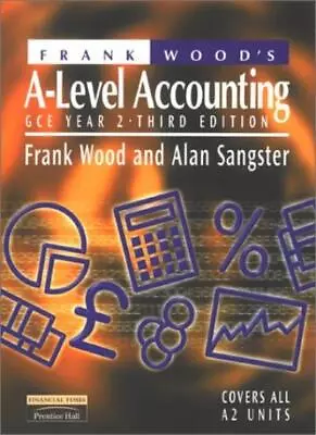 Frank Wood's A-Level AccountingAlan Sangster Frank Wood- 97805 • £9.65