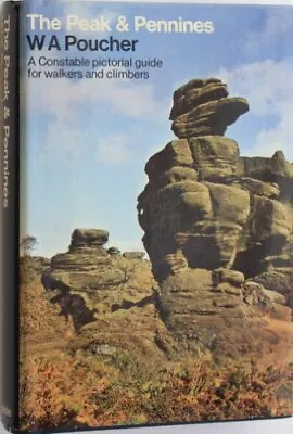 Peak & Pennines 3rd Edn By Poucher W.A Hardback Book The Cheap Fast Free Post • £4.29