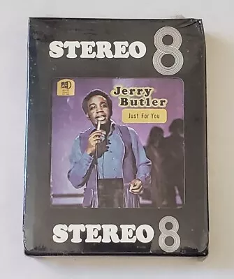 JERRY BUTLER  Just For You  SEALED 8 Eight Track Tape 8-DT-7302 Soul - R&B • $11.95