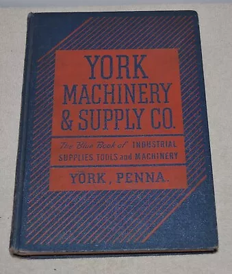 1951 York Machinery & Supply Co. Blue Book Catalog~york Pa.~ Industrial Tools • $49.99