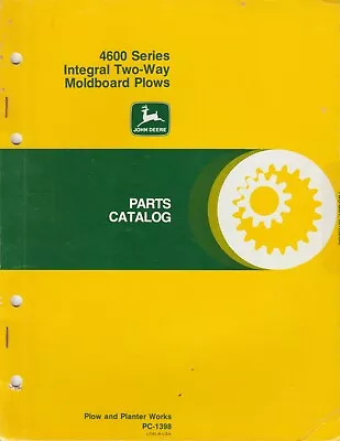 John Deere 4600 Series Integral Two Way Moldboard Plow Parts Catalog • $12