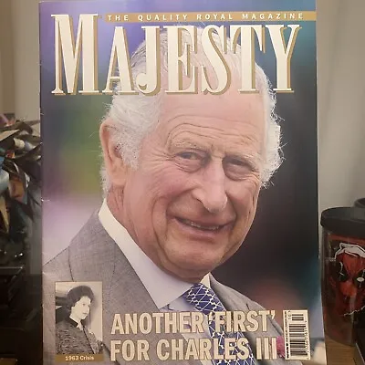 Majesty Magazine October 2023 Vol 44 No 10 Another First For Charles III • $5