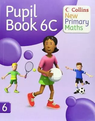 Collins New Primary Maths - Pupil Book 6C Very Good Condition  ISBN 978000722 • £2.90