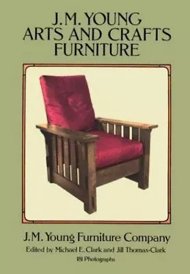 J.M. Young Arts And Crafts Furniture: 181 Photographs • $5.48