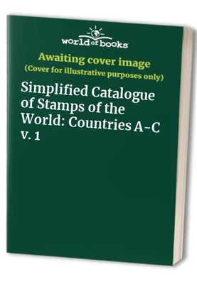 £4.55 • Buy Simplified Catalogue Of Stamps Of The World: Countries A-C V. 1 Paperback Book