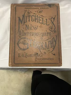 MITCHELL'S NEW INTERMEDIATE GEOGRAPHY PA -1886-Color Maps B&w Engravings • $125