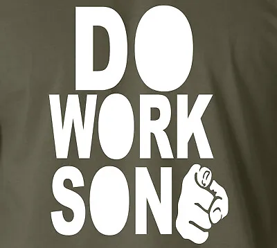 $18.95 • Buy DO WORK SON T-Shirt Skater Rob Dyrdek & Big Black World MTV On Gildan Cotton Tee