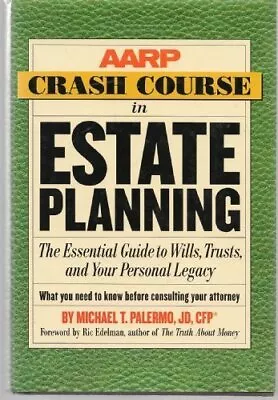 AARP CRASH COURSE IN ESTATE PLANNING [LARGE PRINT] By Cfp Michael T. Palermo Jd • $20.95
