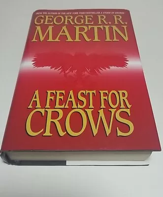 A Feast For Crows George RR Martin 1st Edition First Printing 2005 HCDJ Fantasy • $20.82