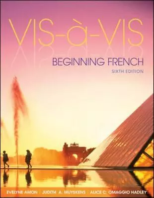 Vis-a-Vis: Beginning French 6th Edition [English And French Edition] • $13.71