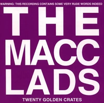 Macc Lads - 20 Golden Crates - Macc Lads CD 99VG The Cheap Fast Free Post The • £12.36