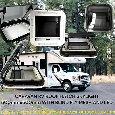 Rv Caravan Motorhome  Roof Hatch Skylight 500mmx500mm With Blind Led Light • $320
