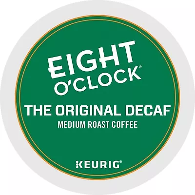 Eight O'Clock Original DECAF Coffee 24 To 144 Count Keurig K Cups Pick Any Size  • $23.88