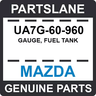 UA7G-60-960 Mazda OEM Genuine GAUGE FUEL TANK • $83.66
