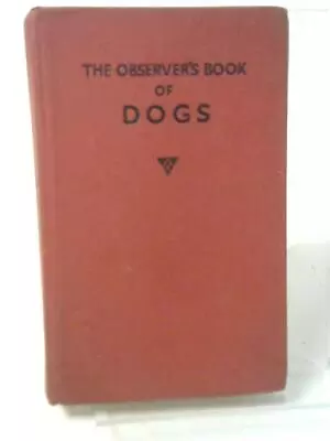 The Observer's Book Of Dogs (Hubbard Clifford L. B.) (ID:33829) • £7.97