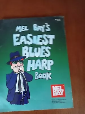 Mel Bay Easiest Blues Harp Book • £3