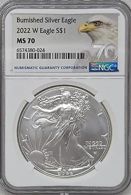 2022 W Burnished Silver Eagle S$1 NGC MS70 • $69.95