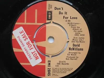 David McWilliams Don't Do It For Love 7  EMI EMI2845 EX 1978 There Is Factory Sa • £15.51