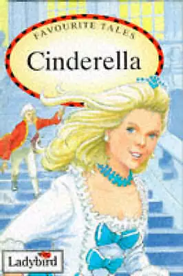 Charles Perrault Nicola Baxter : Cinderella (Ladybird Favourite Tales) • £1.98