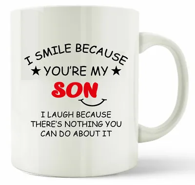 Son Gift Mug I Smile Because You're My Son Gift Coffee Tea Cup • £13.99