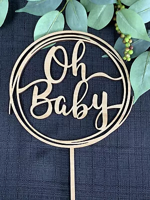 Oh Baby Cake Topper. Baby Shower Cake Topper. Baby Hoop/circle Acrylic / Timber. • $18