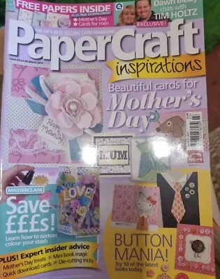 PAPERCRAFT INSPIRATIONS  Magazine ISSUE No. 84. March 2011 • £4.99