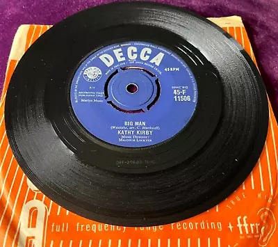 Kathy Kirby - Big Man / Slowly - Decca  F.11506 - Released 1962- • £3