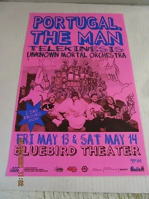 $10.99 • Buy PORTUGAL. THE MAN Flyer/Poster New! Unused! Bluebird Theatre May 13 & 14, 2011