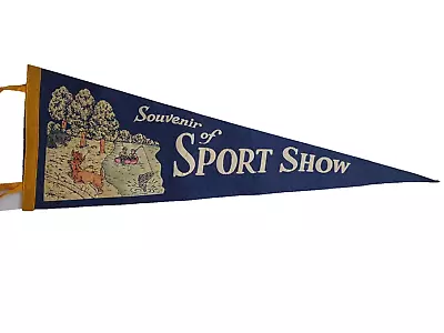 Vintage Souvenir Of Sport Show Felt Pennant Flag 26  X 9  • $35