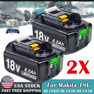 2Pack For Makita 18 Volt BL1830 LXT Li-ion 6.0Ah Battery BL1850 BL1860B BL1840B • $34.57