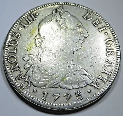 1773 Mexico Silver 8 Reales Antique Genuine 1700's Spanish Colonial Dollar Coin • $289.95