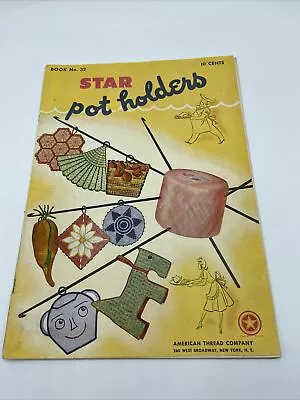 1940s American Thread Company Star Pot Holders 32 Crochet Pattern Book Vtg 12561 • $13.50