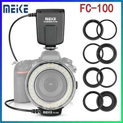 Meike FC-100 Macro LED Ring Flash Light For Canon Nikon Olympus Camera Pentax • $42.89